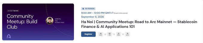 Event registration page for "Ha Noi Community Meetup: Road to Arc Mainnet — Stablecoin Finance & AI Applications 101" hosted by Vietnam Community Build Club, scheduled September 6, 2026, 9:00 AM–12:00 PM GMT-7.