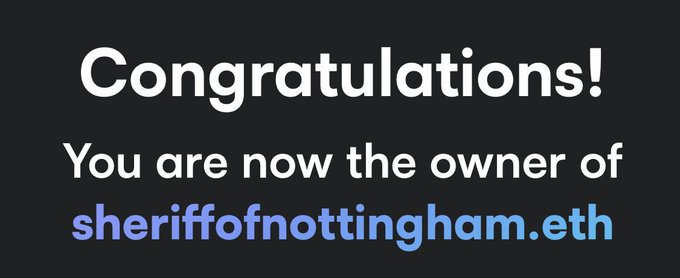 The image displays a congratulations message on a black background, reading "Congratulations! You are now the owner of sheriffofnottingham.eth" in white and blue text. It relates to the post as a humorous ENS domain registration notification, playfully suggesting the user owns a crypto wallet address styled after the iconic tax-collecting character from Robin Hood.
