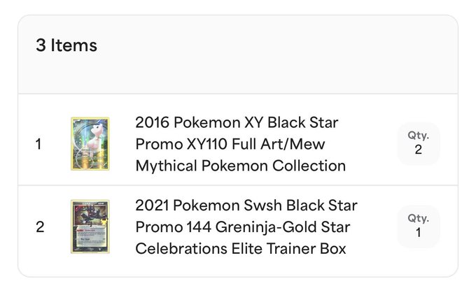 An order summary listing 3 items: a 2016 Pokemon XY Black Star Promo XY110 Full Art/Mew Mythical Pokemon Collection (Qty. 2) and a 2021 Pokemon Swsh Black Star Promo 144 Greninja-Gold Star Celebrations Elite Trainer Box (Qty. 1).