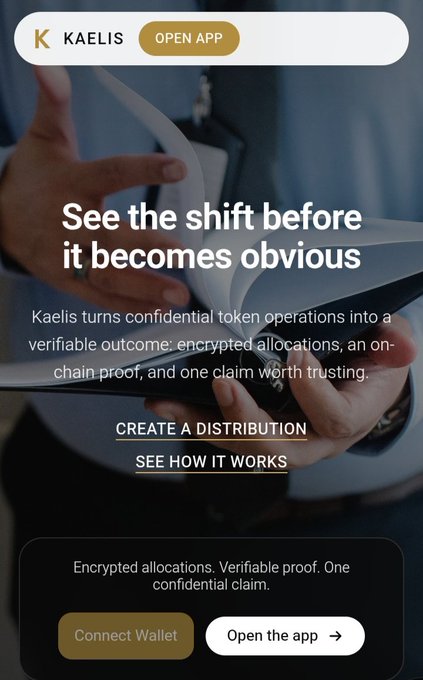 A mobile landing page for an app called 'KAELIS' with the headline 'See the shift before it becomes obvious', describing encrypted confidential token allocations and featuring buttons to 'Create a Distribution', 'Connect Wallet', and 'Open the app'.