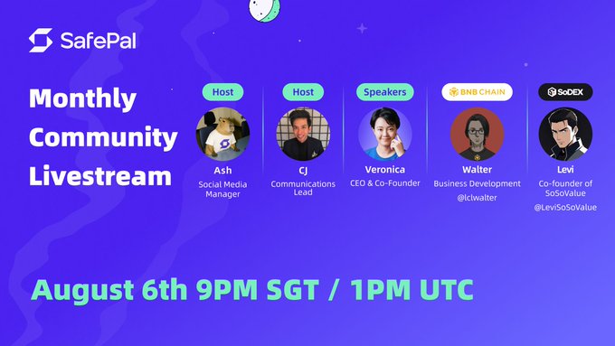 Promotional graphic for SafePal's Monthly Community Livestream on August 6th at 9PM SGT / 1PM UTC, featuring hosts Ash and CJ, along with speakers Veronica (SafePal CEO & Co-Founder), Walter (BNB Chain), and Levi (SoDex co-founder). The image visually reinforces the post's announcement of returning monthly livestreams covering ecosystem updates with BNB Chain and SoDex representatives.