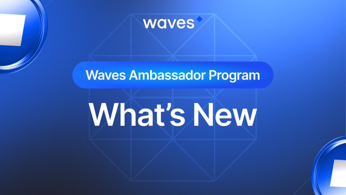 A blue promotional graphic featuring the "waves" logo, with text reading "Waves Ambassador Program" in a button-style banner and "What's New" displayed prominently below, introducing updates to the ambassador program that include a new Buy UNIT0 discount button and revised X follower requirements.