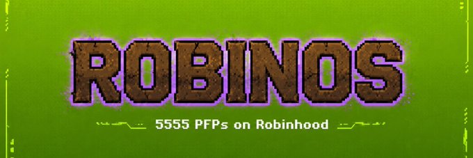 A pixel-art style banner with the text "ROBINOS" and the subtitle "5555 PFPs on Robinhood" against a bright green background.