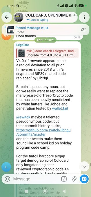 The image shows a Telegram chat in a group called "COLDCARD, OPENDIME &" where a pinned message from April 7, 2021 is displayed. The visible text critiques Coldcard's V4.0.x firmware update and warns against relying on pseudonymous developers like switch, mentioning the controversial libngu cryptography library. This relates to the post's claim that someone pointed out an issue with Coldcard's randomness function back in 2021 and was ignored.