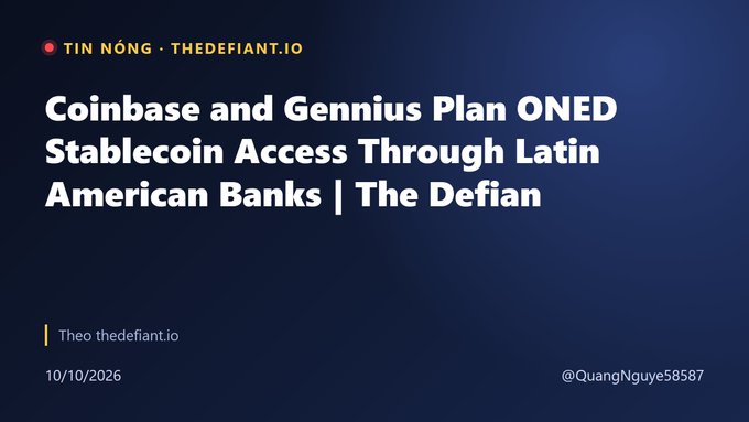 A news article graphic with the headline 'Coinbase and Gennius Plan ONED Stablecoin Access Through Latin American Banks | The Defiant', sourced from thedefiant.io.