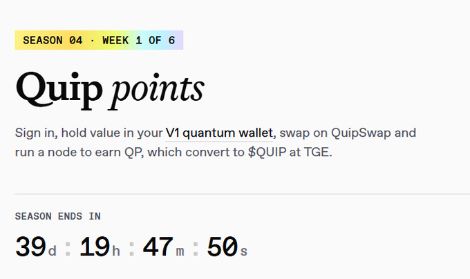 A webpage header for 'Quip points' Season 04 Week 1 of 6, describing how to earn QP tokens through signing in, holding V1 quantum wallet value, swapping on QuipSwap, and running a node, with a countdown timer showing 39 days, 19 hours, 47 minutes, 50 seconds remaining.