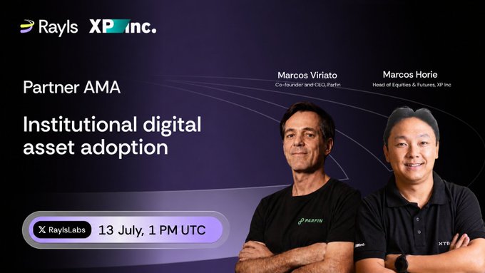 Event announcement for a 'Partner AMA' on 'Institutional digital asset adoption' hosted by Rayls and XP Inc., featuring Marcos Viriato (Parfin) and Marcos Horie (XP Inc) on 13 July, 1 PM UTC.