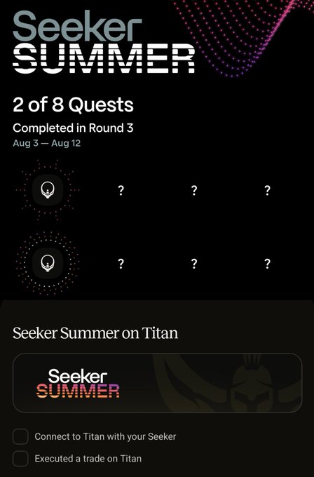 Seeker Summer quest screen showing '2 of 8 Quests Completed in Round 3' (Aug 3 - Aug 12) with task list including 'Connect to Titan with your Seeker' and 'Executed a trade on Titan'.