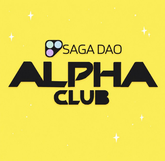 A yellow graphic with white sparkles featuring the text 'SAGA DAO ALPHA CLUB' in bold black letters alongside a colorful logo.