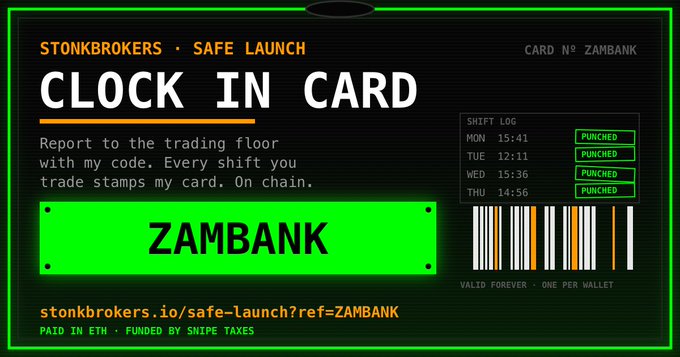 A 'CLOCK IN CARD' labeled 'STONKBROKERS • SAFE LAUNCH' and 'ZAMBANK', showing shift logs with 'PUNCHED' timestamps and the URL 'stonkbrokers.io/safe-launch?ref=ZAMBANK'.