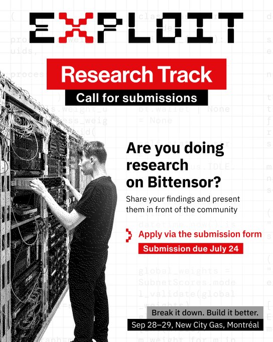 The image is a promotional poster for the EXPLOIT Research Track, advertising a Call for Submissions asking, "Are you doing research on Bittensor?" with a deadline of July 24 for the event taking place September 28–29 at New City Gas in Montréal. The poster features a black-and-white photo of a person examining server racks against a faint backdrop of code, visually reinforcing the post's point about Bittensor research transforming the EXPOIT Summit into a quant lab exploring token emissions and consensus microstructure.
