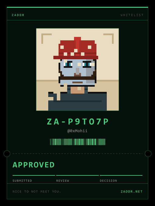 Pixel art NFT card labeled 'ZA-P9T07P' by @OxMohii showing a white character with a red hat, marked APPROVED with ZADDR branding and tagline 'NICE TO NOT MEET YOU.'