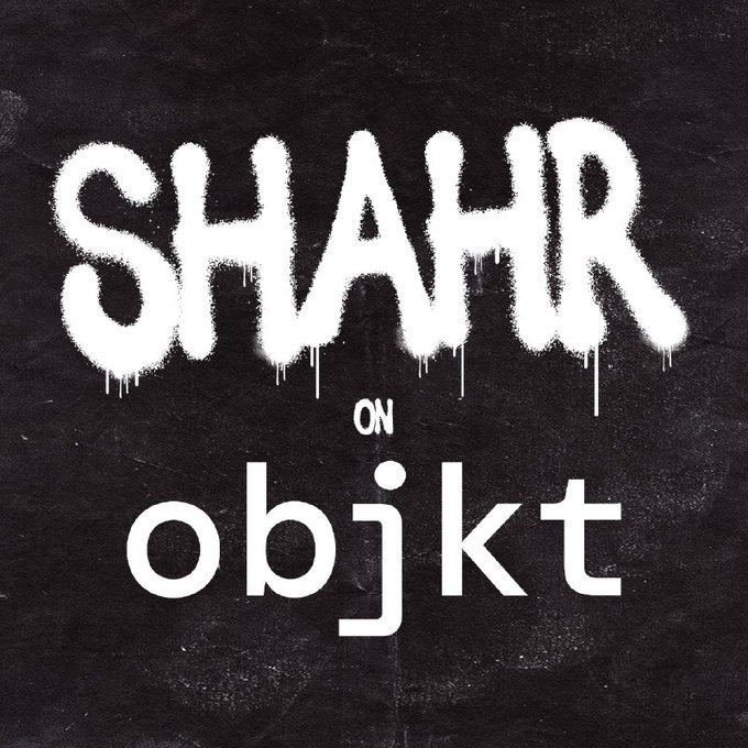 A black background features the text 'SHAHR on objkt' in white spray-paint and clean typography.