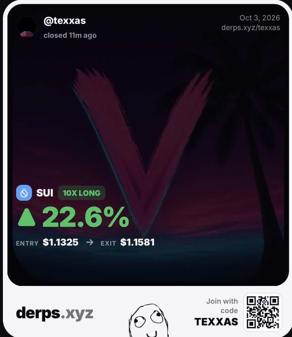 A dark trading card from derps.xyz for user @texxas, showing a 10X LONG position on SUI with a 22.6% gain (entry $1.1325, exit $1.1581), dated October 3, 2026, featuring palm tree silhouettes.