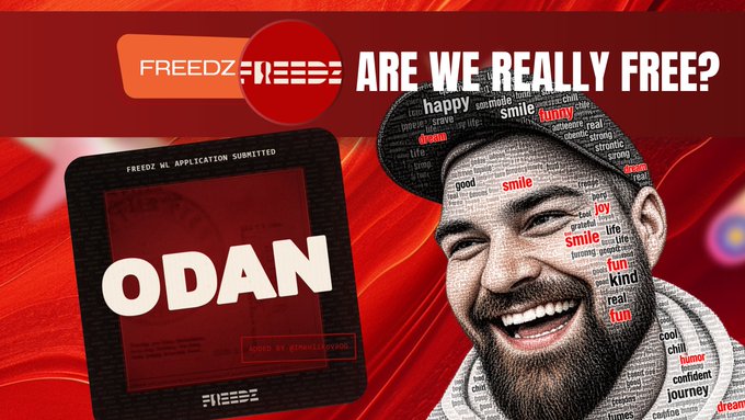 A graphic titled 'ARE WE REALLY FREE?' features a smiling man's face overlaid with positive words, next to a Freedz application card for 'ODAN'.