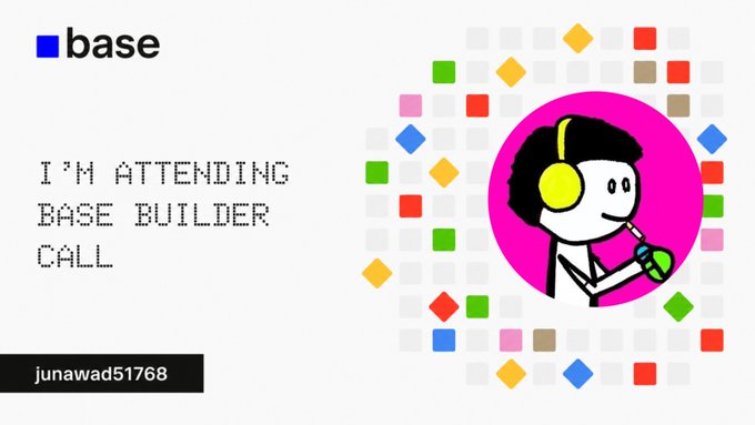 The image shows a promotional graphic announcing participation in a "Base Builder Call," featuring the Base logo and a stylized illustration of a person wearing headphones against a pink circular background surrounded by colorful pixel art. The username "junawad51768" appears at the bottom, tying into the post's theme of engaging with Base's Web3 ecosystem and developer community.