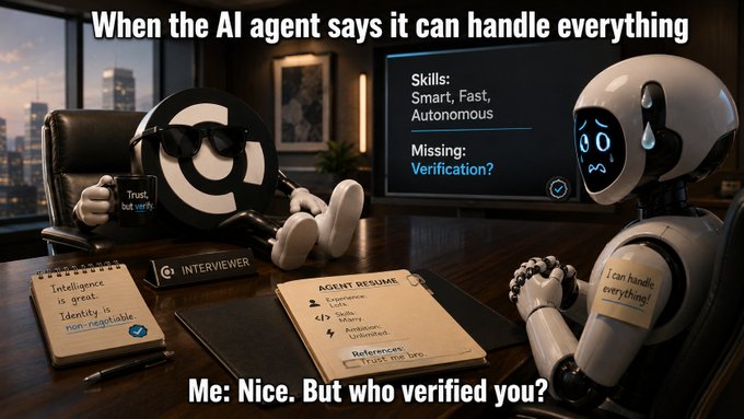 A meme depicting a job interview with an AI agent boasting skills 'Smart, Fast, Autonomous' but missing 'Verification?', with the caption 'When the AI agent says it can handle everything' and 'Me: Nice. But who verified you?'