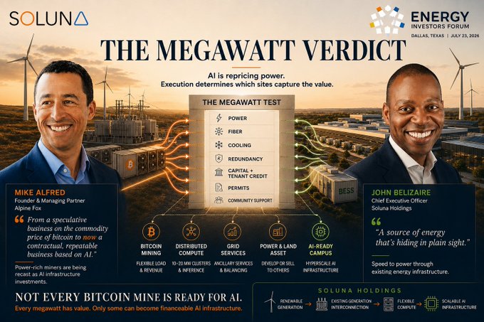 A promotional graphic titled "THE MEGAWATT VERDICT" for an Energy Investors Forum held July 23, 2026 in Dallas, Texas, featuring Soluna ($SLNH) and Alpine Fox, with photos of John Belizaire (CEO of Soluna Holdings) and Mike Alfred (Alpine Fox founder), highlighting the transition from speculative Bitcoin mining to AI-ready power infrastructure across metrics like power, fiber, cooling, redundancy, and capital.