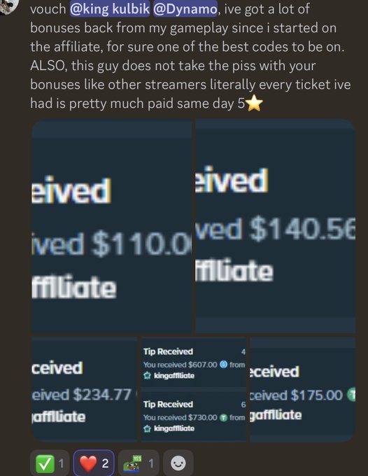 A user's Discord vouch message praising streamer @kingkulbik @Dynamo for reliable cash payouts from an affiliate code, featuring screenshots of multiple Tip Received notifications ($110.00, $140.50, $234.77, $607.00, $730.00, and $175.00) from "kingaffiliate" to illustrate their successful gameplay rewards.