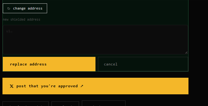 A screenshot of a 'change address' form with a 'new shielded address' text field, 'replace address' and 'cancel' buttons, and a yellow banner reading 'X post that you're approved'.