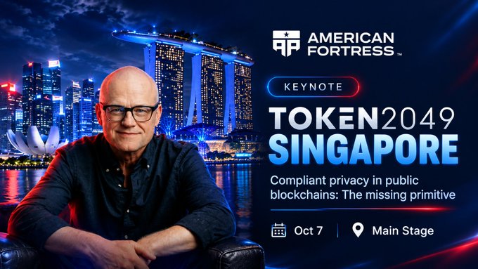 A promotional banner for the "AMERICAN FORTRESS" keynote at "TOKEN2049 SINGAPORE" featuring "Compliant privacy in public blockchains: The missing primitive," with "Oct 7" and "Main Stage," showing a bald man in glasses against the Singapore skyline featuring the Marina Bay Sands.
