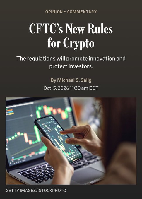 An opinion/commentary article titled "CFTC's New Rules for Crypto" by Michael S. Selig, published October 5, 2026, with a subheading stating "The regulations will promote innovation and protect investors," accompanied by a Getty Images/iStockPhoto showing a person reviewing cryptocurrency price charts on their phone in front of a laptop displaying candlestick patterns, visually reinforcing the breaking news about the CFTC's first formal crypto market regulations.