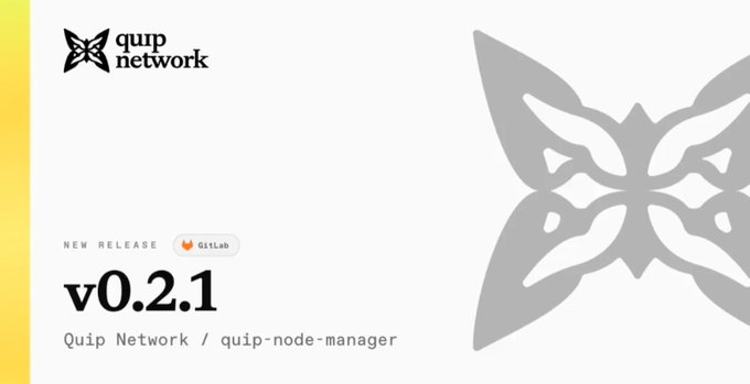 A software release announcement for 'quip network' version 'v0.2.1' of 'quip-node-manager', with a GitLab badge and a butterfly logo.