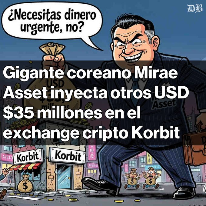 A cartoon illustration of a man in a pinstripe suit holding a money bag, with speech bubble asking "¿Necesitas dinero urgente, no?" and text overlay reading "Gigante coreano Mirae Asset inyecta otros USD $35 millones en el exchange cripto Korbit" with the "Korbits" storefront in the background.