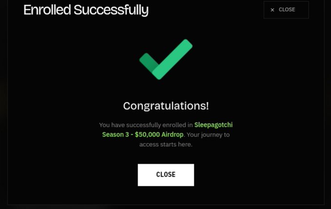 A confirmation screen reading 'Enrolled Successfully' with a green checkmark, congratulating the user for enrolling in 'Sleepagotchi Season 3 - $50,000 Airdrop.'