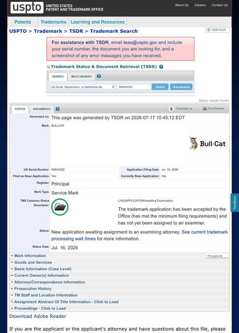 A USPTO Trademark Status & Document Retrieval page showing a 'Bull-Cat' service mark application (Serial Number 9994282) filed on Jul 16, 2026, currently awaiting examining attorney assignment.