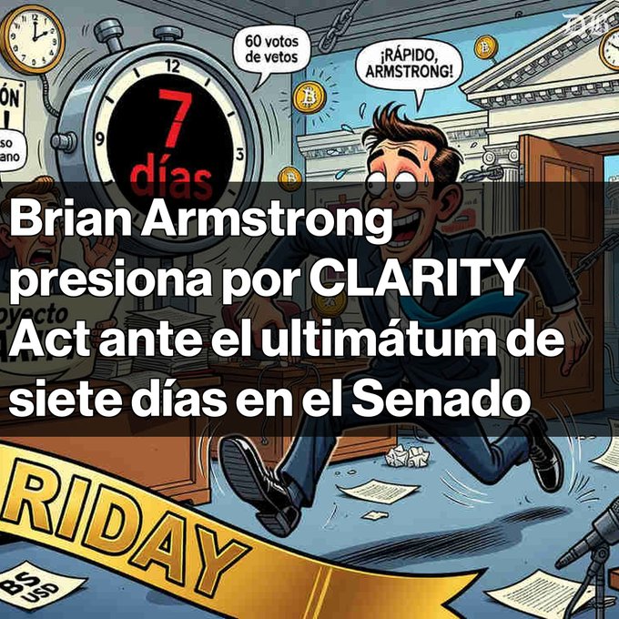 A Spanish-language illustrated graphic with the headline 'Brian Armstrong presiona por CLARITY Act ante el ultimátum de siete días en el Senado,' depicting a cartoon character rushing with a '7 días' stopwatch.