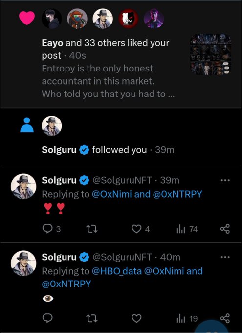 Screenshot of Twitter/X notifications showing 34 likes from 'Eayo and 33 others' on a post stating 'Entropy is the only honest accountant in this market.', along with follows and replies from verified user @SolguruNFT.