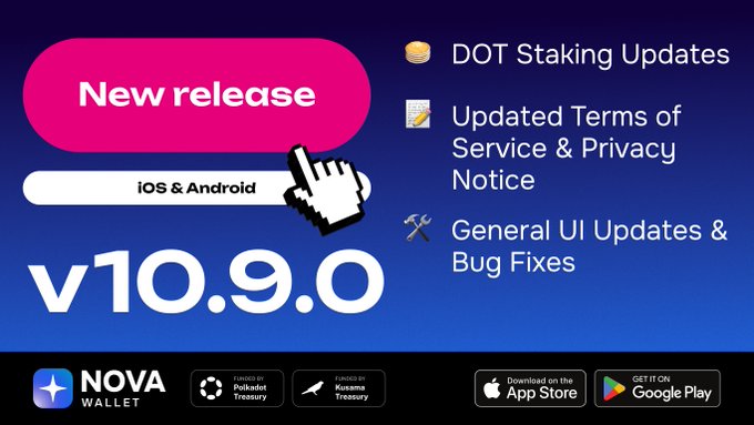 Promotional graphic announcing the Nova Wallet v10.9.0 release for iOS and Android, highlighting DOT Staking Updates, updated Terms of Service & Privacy Notice, and general UI updates & bug fixes, with App Store and Google Play download buttons.