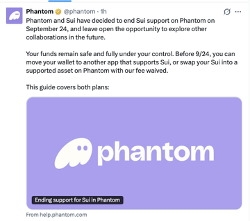 A screenshot of a Phantom wallet announcement on X stating 'Phantom and Sui have decided to end Sui support on Phantom on September 24', dated 1h.