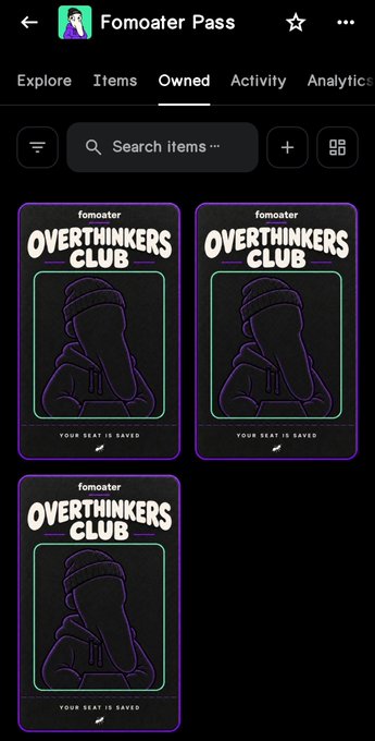 A screenshot of a digital collection or wallet app titled 'Fomoater Pass' showing the 'Owned' tab with three identical 'OVERTHINKERS CLUB' NFT cards featuring a hooded figure.