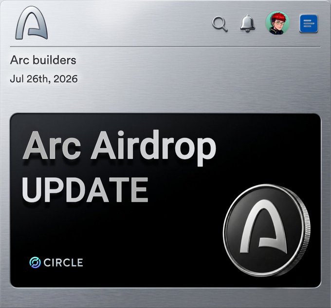 An image showing a webpage from "Arc builders" dated Jul 26th, 2026, featuring a prominent "Arc Airdrop UPDATE" banner with a stylized "A" logo coin and a CIRCLE branding. The page relates to the accompanying post about the upcoming $ARC token airdrop, where the community is awaiting details on the 60% (6B $ARC) allocation as Tokenomics goes live.