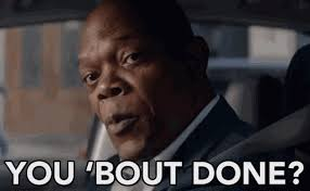 The image features a man wearing a suit, sitting inside a car with his head tilted back as if he's about to ask a question or make a statement. The text "you're bout done?" is written above him, which suggests that there might be an ongoing conversation or interaction between the man and someone else who has sent this image.