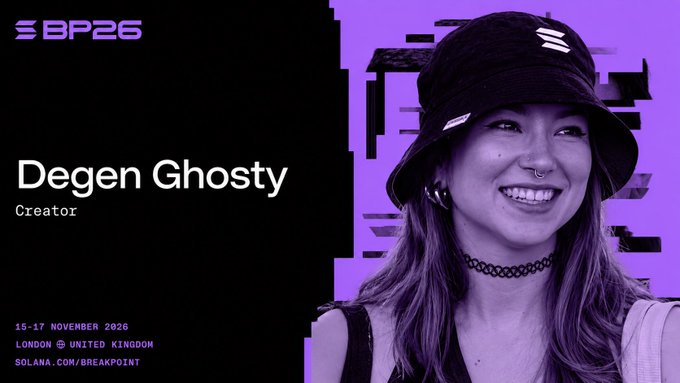 A promotional graphic for "BP25" featuring a purple-tinted photo of a smiling woman in a bucket hat, identified as "Degen Ghosty, Creator", with event details for "15-17 NOVEMBER 2026, LONDON, UNITED KINGDOM" and "SOLANA.COM/BREAKPOINT".