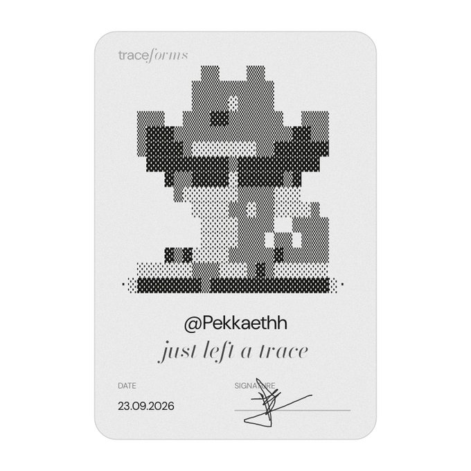 A 'traceforms' digital card with a pixelated character image, the handle '@Pekkaethh', the text 'just left a trace', a date of 23.09.2026, and a signature.