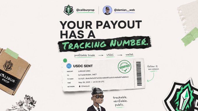 A promotional graphic for Calibur (@caliburprop) and @damian___web reading 'YOUR PAYOUT HAS A TRACKING NUMBER,' showing a USDC transaction receipt with a 'VERIFIED' stamp and details like amount '3,850.00 USDC' and date 'May 26, 2025.'