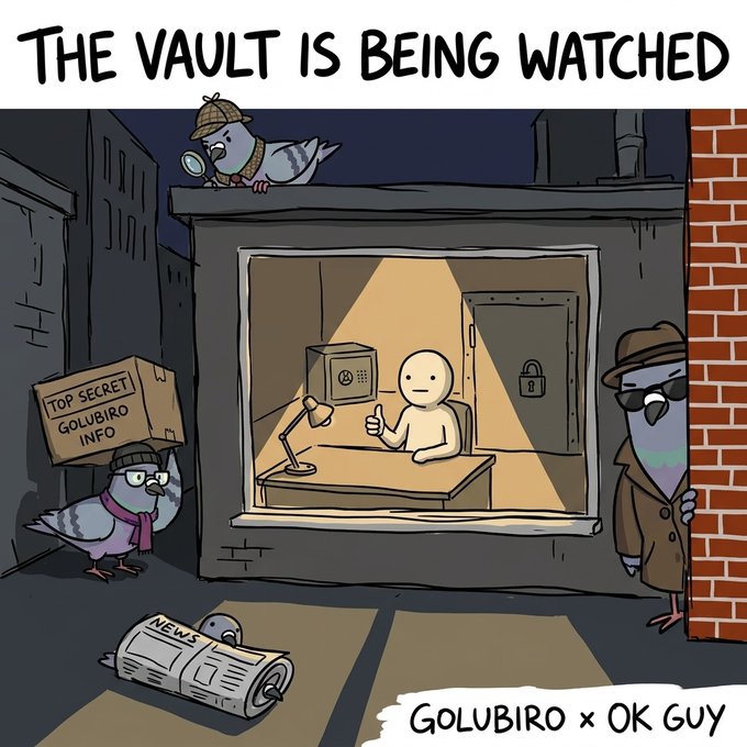 The cartoon shows pigeons in detective attire spying on a figure in a vault office, captioned "THE VAULT IS BEING WATCHED" by "Golubiro x OK Guy," humorously matching the post's theme of being watched as @GolubiroNFT enters the OK Vault.