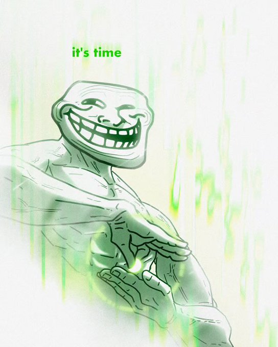 A muscular figure with the iconic grinning troll face and glowing green text reading "it's time" appears against a green and white streaked background.