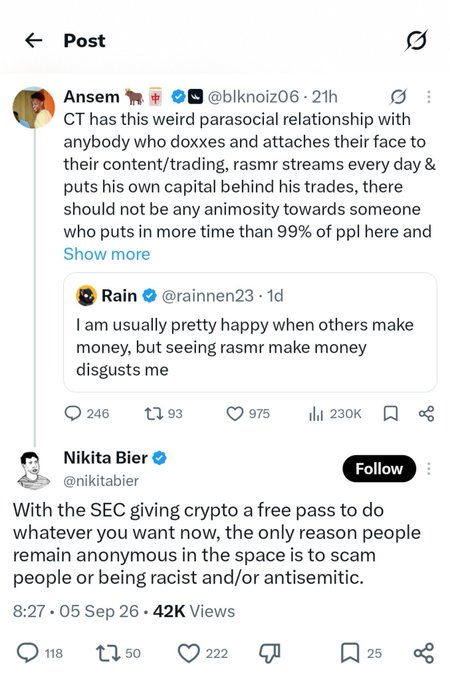 The screenshot shows a social media thread featuring Ansem (@blknoiz06) criticizing CT's "weird parasocial relationship" with doxxers who attach faces to their content, along with a quoted post from Rain (@rainnen23) expressing disgust at "rasmr" making money. Below, Nikita Bier (@nikitabier) comments that with the SEC giving crypto "a free pass," anonymity is now only used for scamming or being "racist and/or antisemitic," with the post showing 42K views.

The accompanying caption counters this by arguing doxxing holds zero value unless you're armed and willing to shoot intruders, framing the doxxing culture as a "psyop" especially dangerous when people's net worth and crypto wallets are exposed.