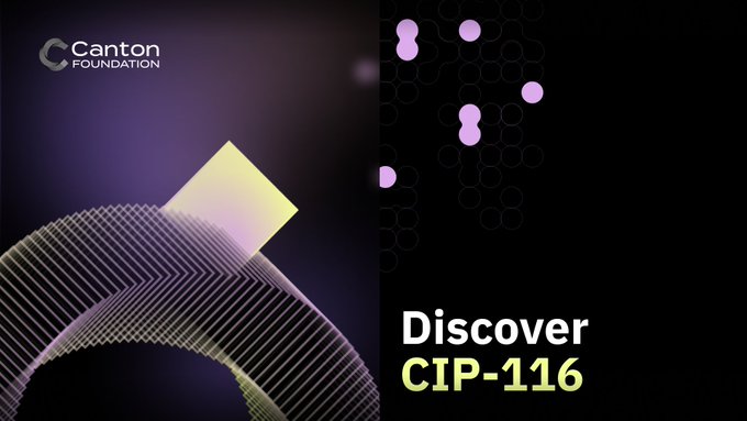The image is a promotional graphic from the Canton Foundation featuring their logo and abstract geometric designs (a glowing yellow cube with curved line patterns, alongside pink circles on a honeycomb grid) against a dark background. The text "Discover CIP-116" appears in the bottom right, directly tying to the post's announcement that CIP-116 introduces an onchain threshold requirement of $CC token locks (5 million for non-issuers, 25 million for asset issuers) for Featured App designation.
