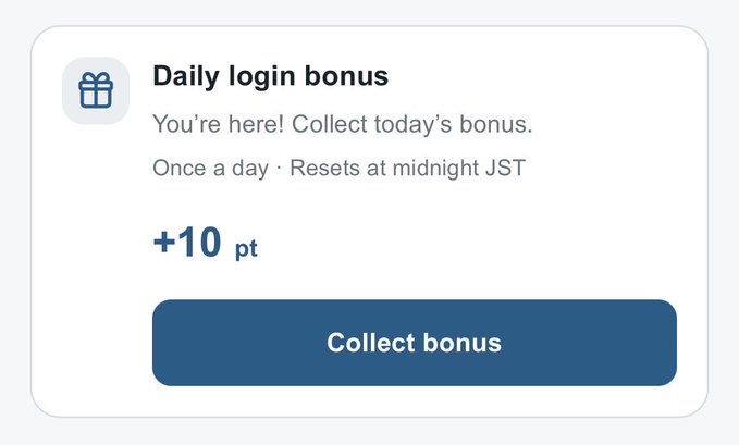 A daily login bonus notification offering "+10 pt" with a "Collect bonus" button, noting it resets at midnight JST and can be claimed once per day.