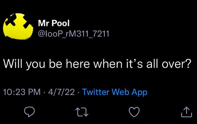 A Twitter post from user Mr Pool (@looP_rM311_7211) dated 4/7/22 asks "Will you be here when it's all over?" The misspelled handle and use of "looP" references $XRP, supporting the accompanying post's caption "Will you? $XRP."