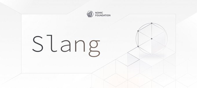 The image displays a clean, minimalist banner featuring the "NOMIC FOUNDATION" logo and branding at the top center, with the word "Slang" written in large, stylized text on the left side against a white background. On the right, there's a geometric design showing a sphere/cube hybrid shape with interconnected dots and lines, visually representing the new LLVM-based compiler backend (slang-solx) that powers the faster Solidity compilation announced in the post.