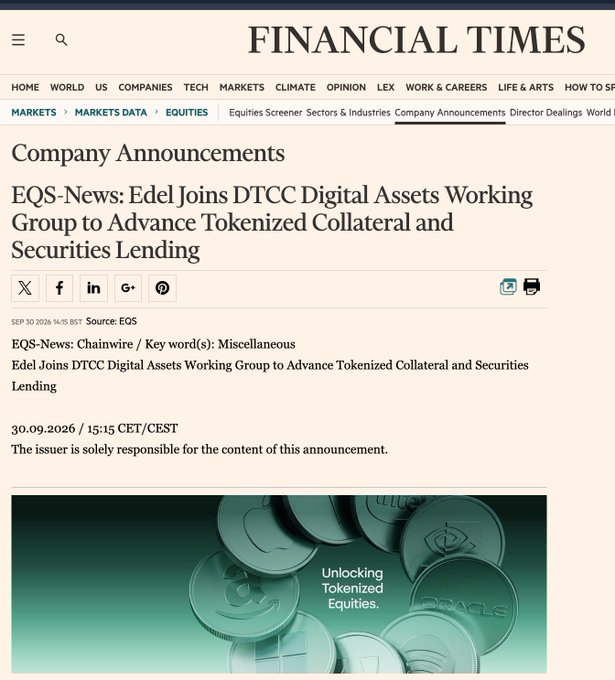 A Financial Times web article titled 'Company Announcements' featuring 'EQS-News: Edel Joins DTCC Digital Assets Working Group to Advance Tokenized Collateral and Securities Lending', dated SEP 30 2026.