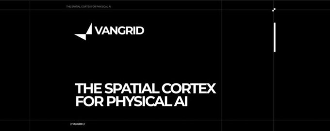 The image shows a black promotional graphic featuring the "VANGRID" logo at the top with the bold tagline "THE SPATIAL CORTEX FOR PHYSICAL AI" displayed prominently in the center, aligning with the post's message about Vangrid addressing the lack of spatial data needed for robots operating in the real world.