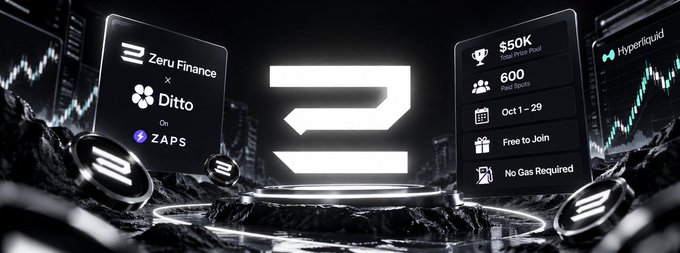 A 3D promotional banner features a large 'Z' logo surrounded by floating panels announcing a collaboration between 'Zeru Finance', 'Ditto', and 'ZAPS', with details like '$50K Total Price Pool', '600 Participants', and 'Oct 1 - 29'.